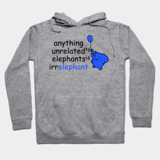 Anything Unrelated Elephants Hoodie